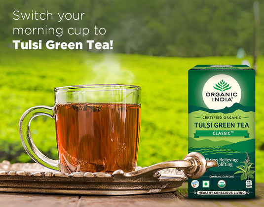 Switch your morning cup to Tulsi Green Tea!