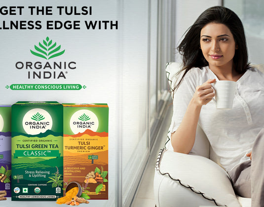 GET THE TULSI WELLNESS EDGE WITH ORGANIC INDIA!