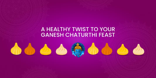 Healthy Twist to Your Ganesh Chaturthi Feast