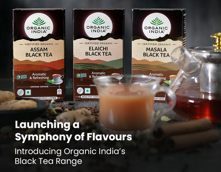Launching a Symphony of Flavours: Introducing Organic India's Black Tea Range