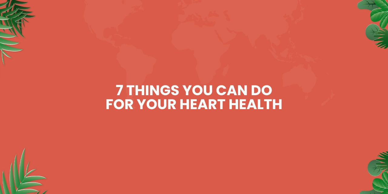 7 Things You Can Do For Your Healthy Heart – Organic India