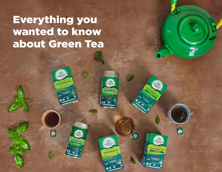 Everything you wanted to know about Green Tea
