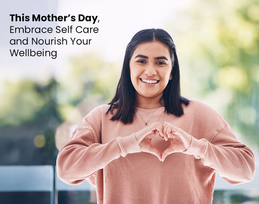 This Mother’s Day, Embrace Self Care and Nourish Your Wellbeing!!