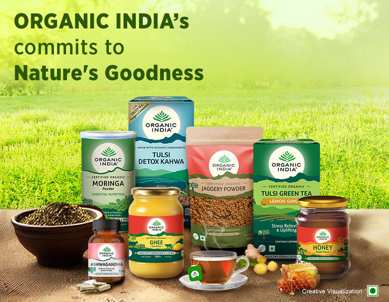 ORGANIC INDIA’s commitment to your Nutrition